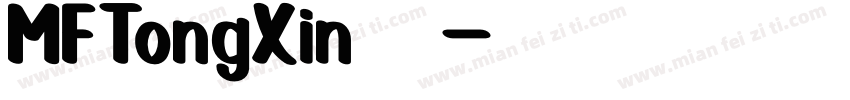MFTongXin 字体字体转换